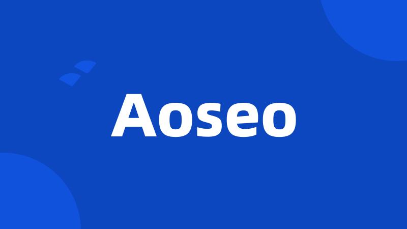 Aoseo