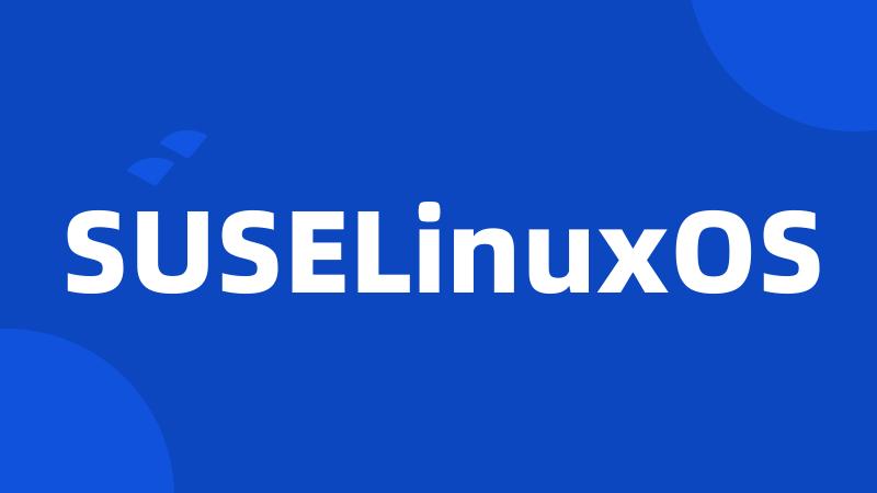 SUSELinuxOS