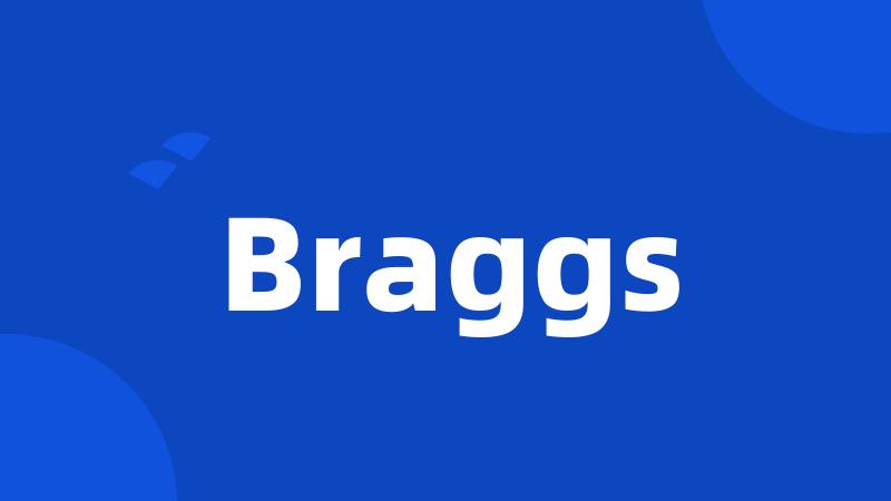 Braggs