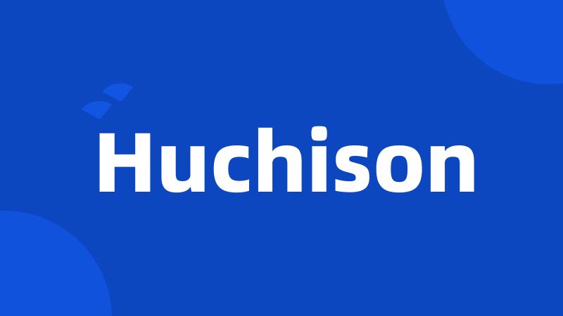 Huchison