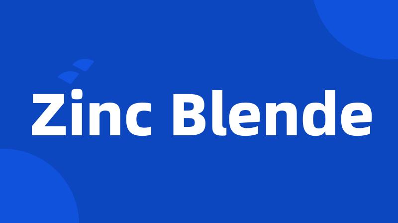 Zinc Blende