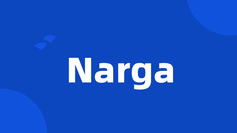 Narga