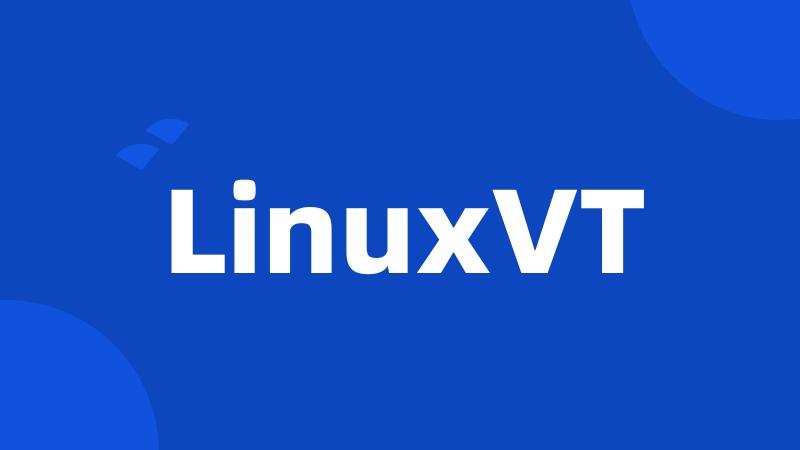 LinuxVT