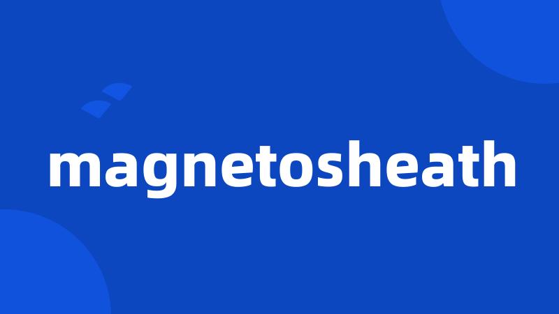 magnetosheath