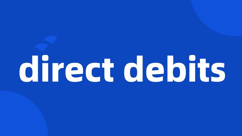 direct debits