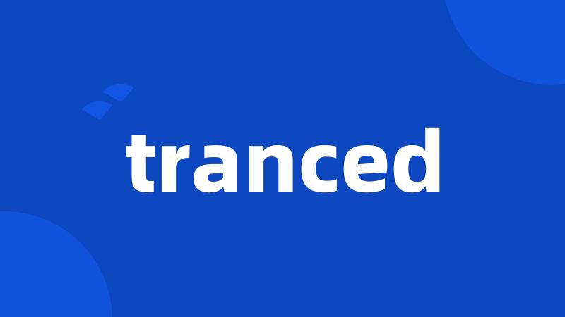 tranced