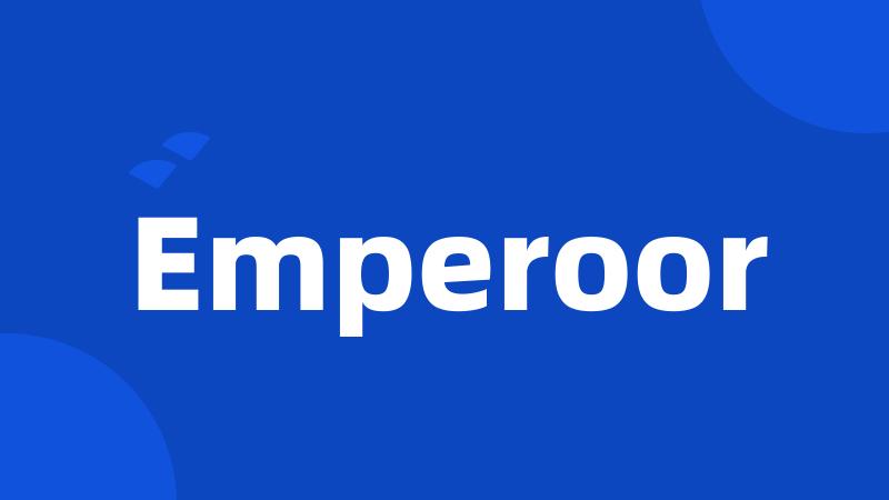 Emperoor