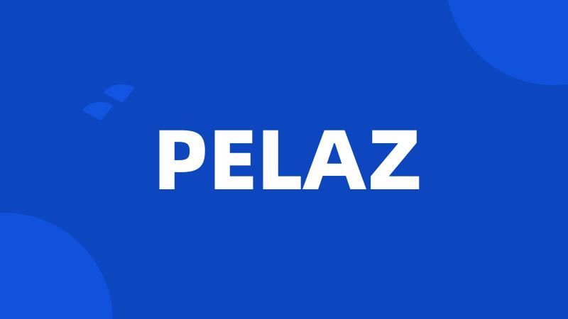 PELAZ