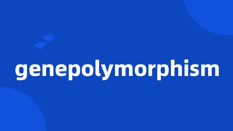 genepolymorphism