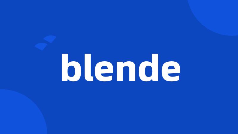 blende