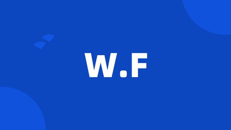 W.F