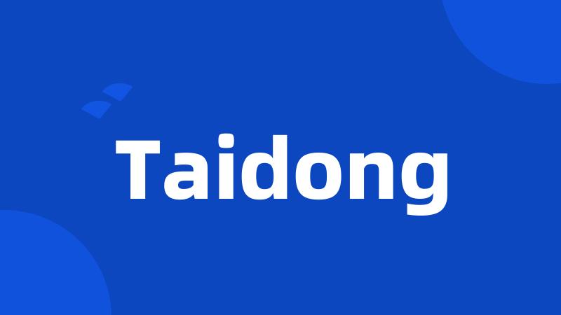 Taidong