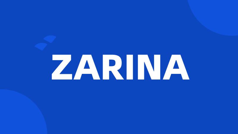 ZARINA