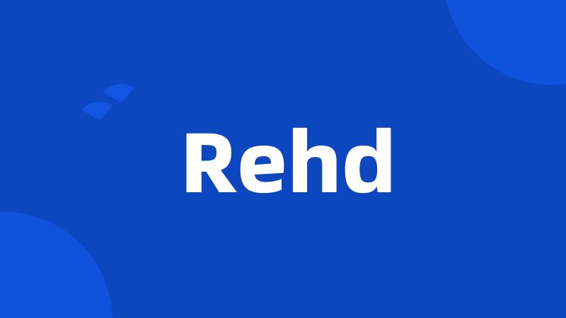 Rehd