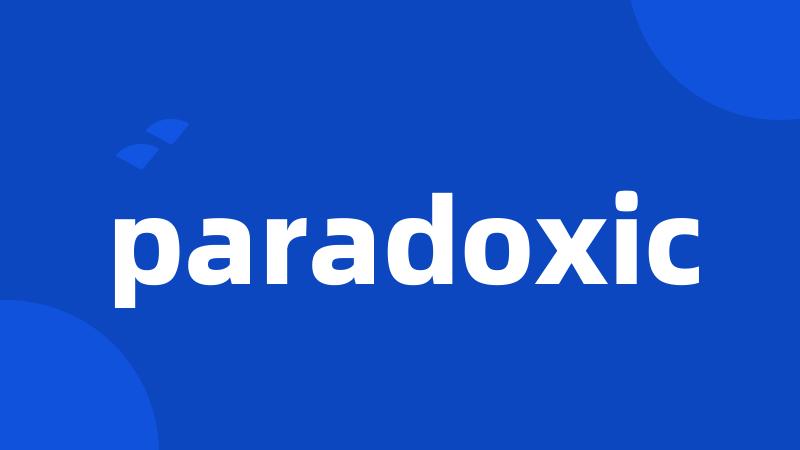 paradoxic