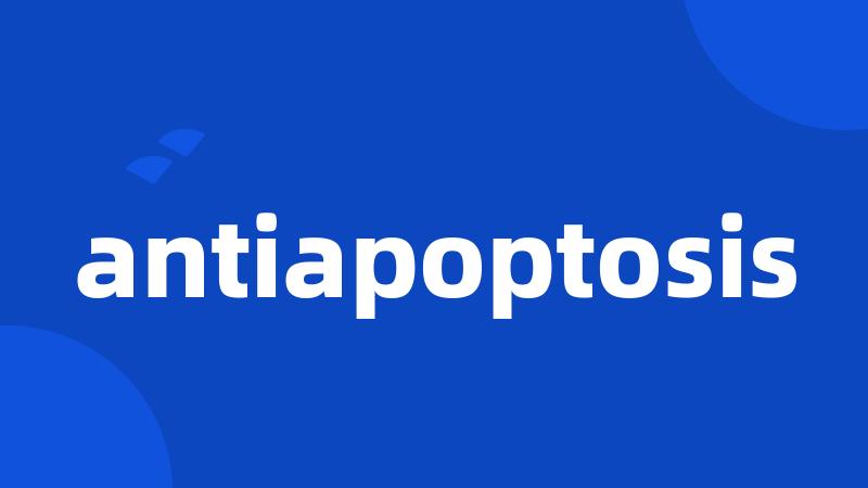 antiapoptosis