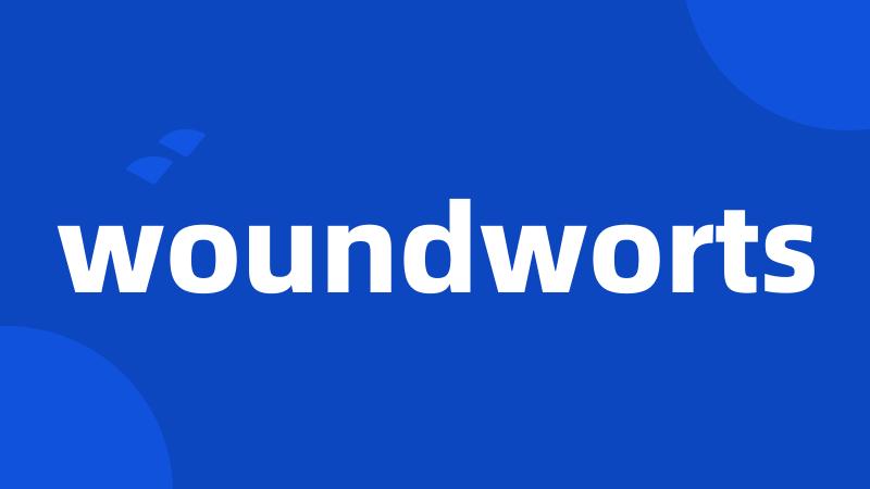 woundworts