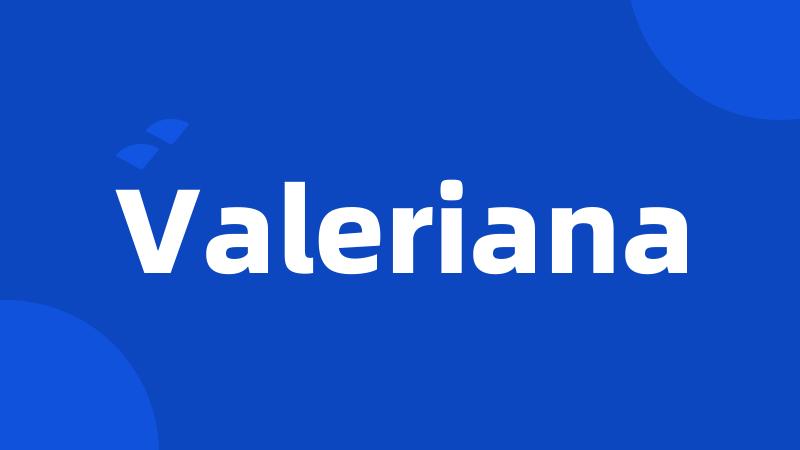 Valeriana