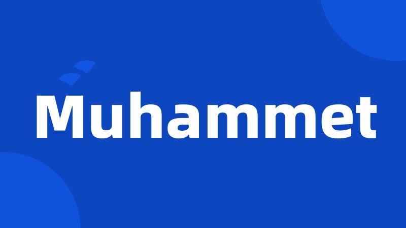 Muhammet