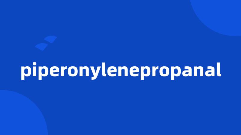 piperonylenepropanal