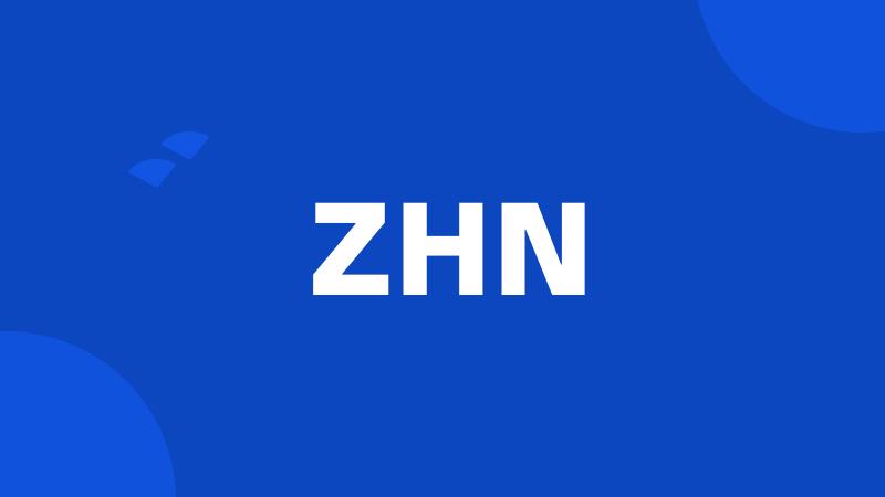 ZHN