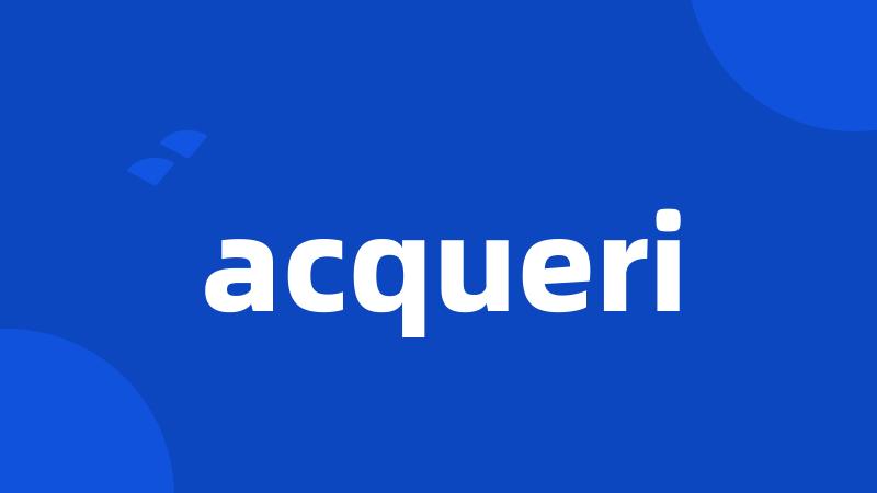 acqueri