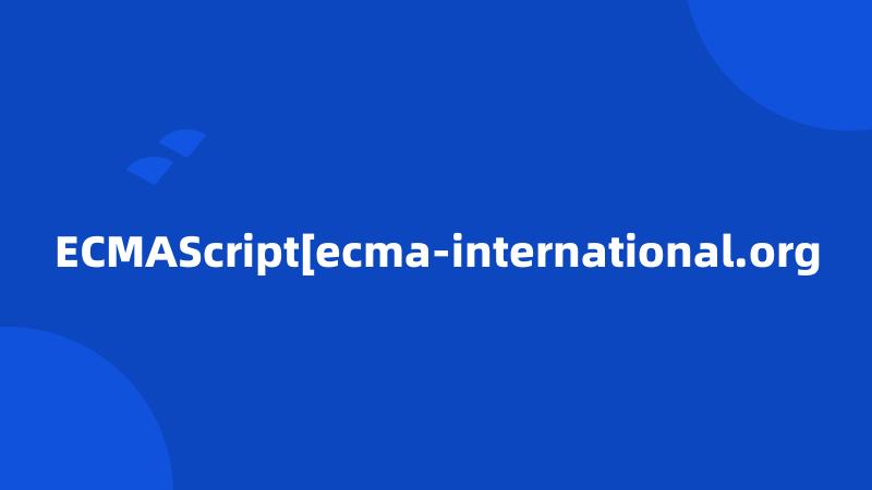 ECMAScript[ecma-international.org