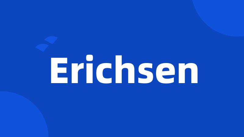 Erichsen