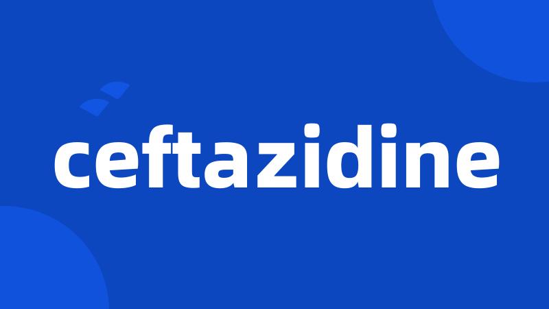 ceftazidine