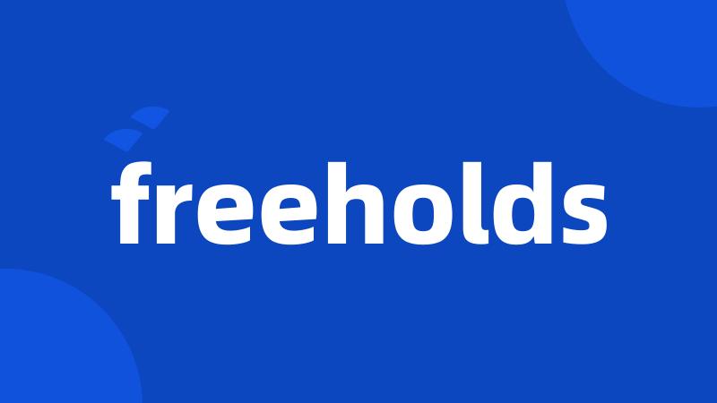 freeholds