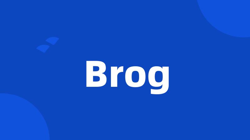Brog