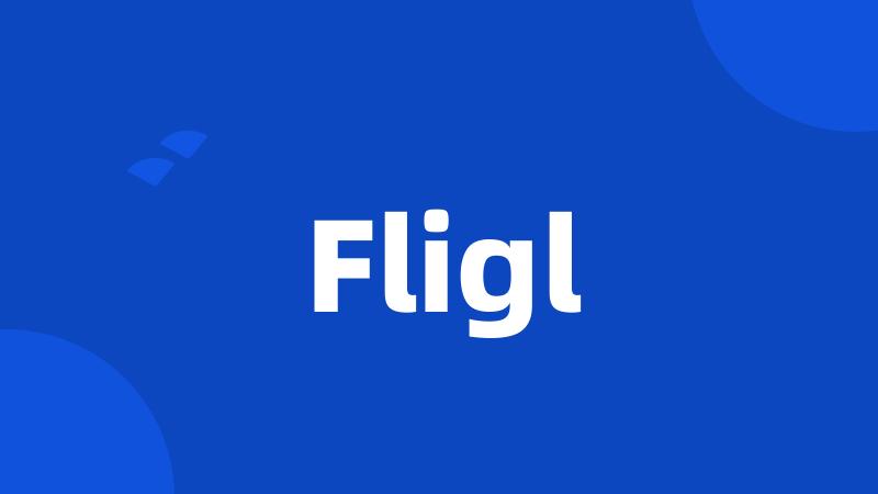 Fligl