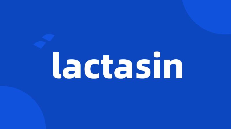 lactasin