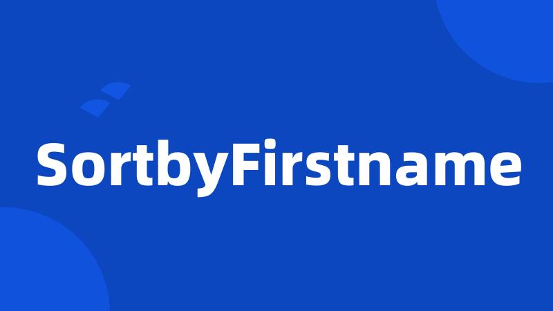 SortbyFirstname