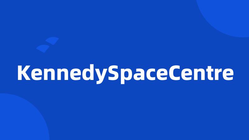 KennedySpaceCentre