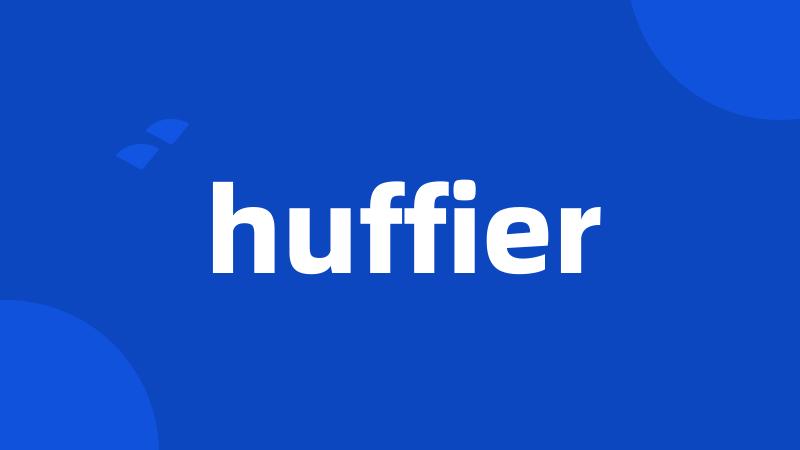 huffier