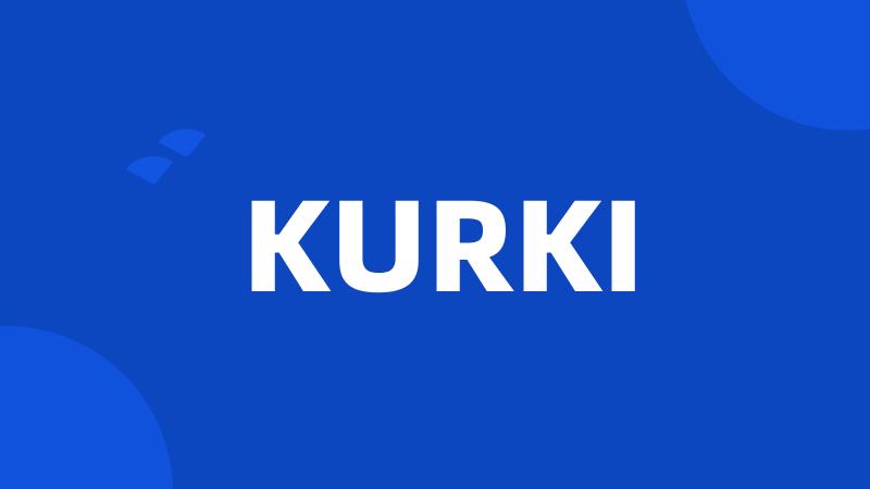 KURKI