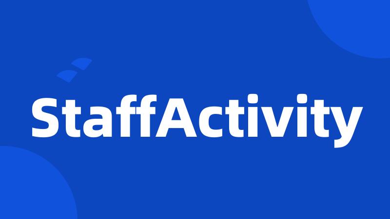 StaffActivity