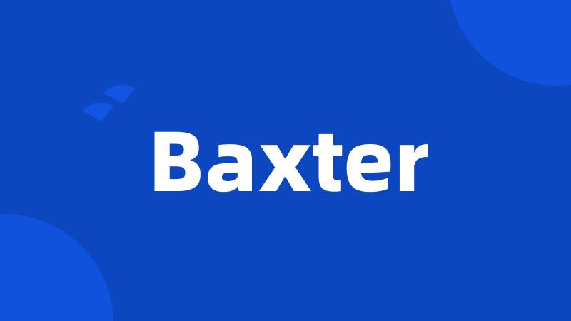 Baxter