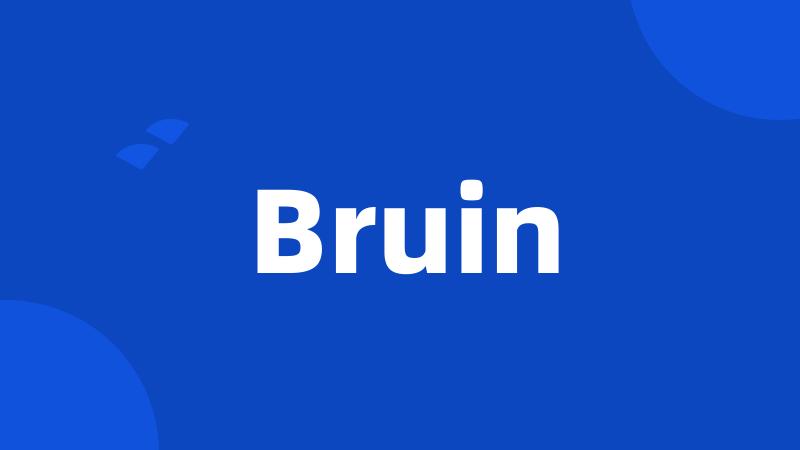 Bruin