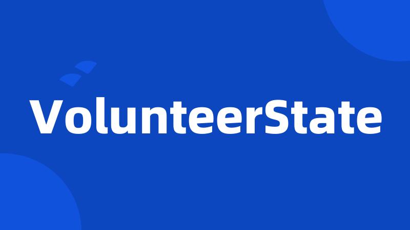 VolunteerState