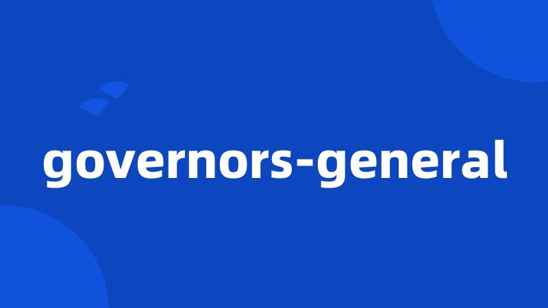 governors-general