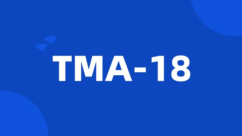 TMA-18