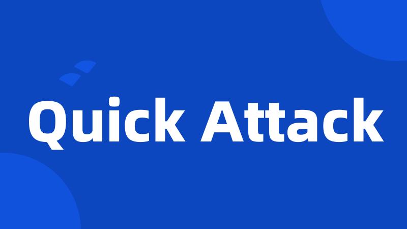 Quick Attack