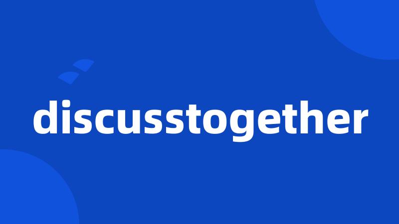 discusstogether