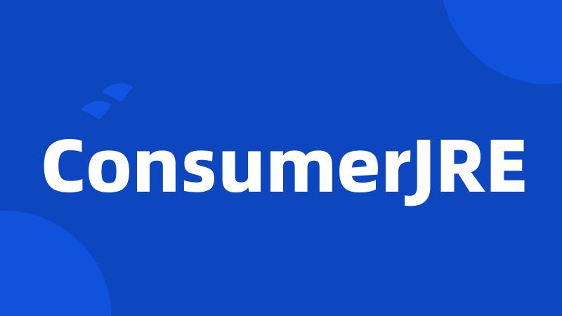 ConsumerJRE