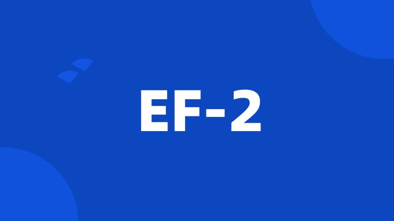 EF-2