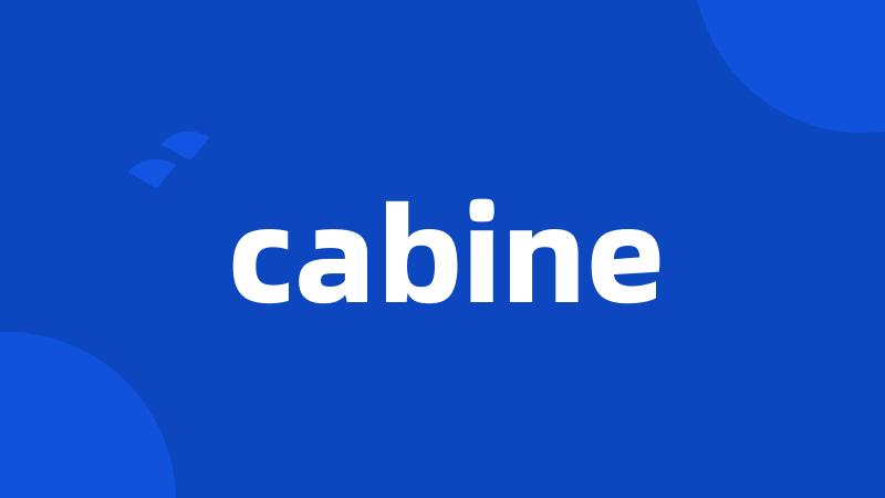 cabine