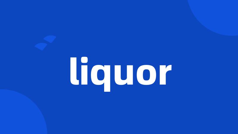 liquor