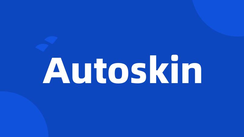 Autoskin